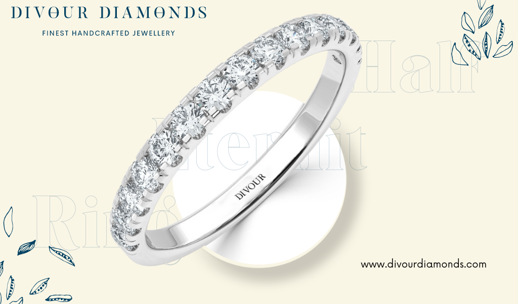 Celebrating Eternal Love with the Allure of Half Eternity Rings