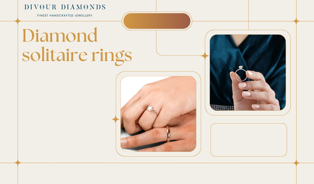 Top Reasons Diamond Solitaire Rings are Perfect for Proposals!